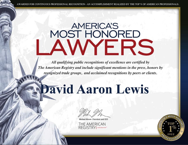 David Aaron Lewis is one of America's Most Honored Lawyers (Top 1% in 2022)