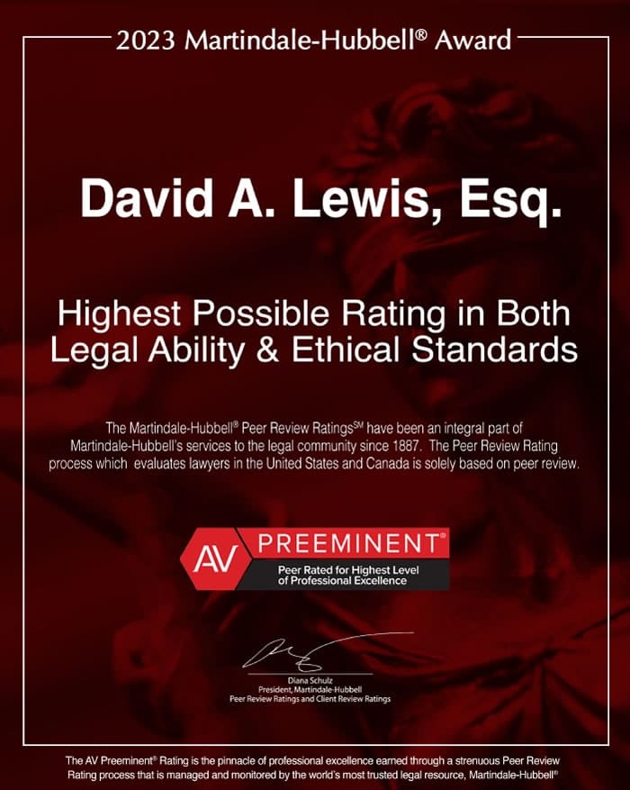 David Lewis has achieved the highest rating in legal ability & ethical standards from AV Preeminent for 2023